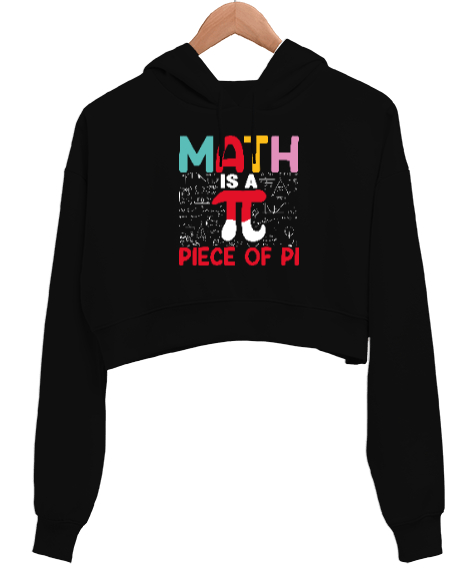 Tisho - Math Is A Piece Of Pi Siyah Kadın Crop Hoodie Kapüşonlu Sweatshirt