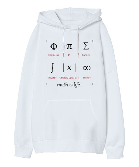 Tisho - Math Is Life - Matematik Hayattır - Semboller Beyaz Oversize Unisex Kapüşonlu Sweatshirt