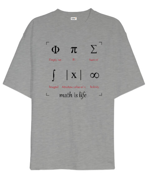 Tisho - Math Is Life - Matematik Hayattır - Semboller Gri Oversize Unisex Tişört