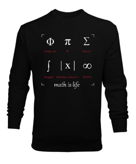 Tisho - Math Is Life - Matematik Hayattır - Semboller Siyah Erkek Sweatshirt