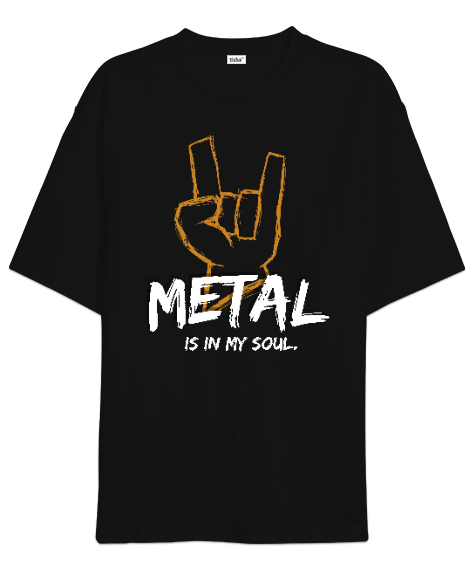 Tisho - Metal in My Soul Oversize Unisex Tişört