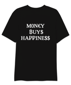 money buys happiness Oversize Unisex Tişört - Thumbnail