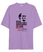 Muhtaç Olduğun Kudret Damarlarındaki Asil Kanda Mevcuttur - Mustafa Kemal Atatürk Lila Oversize Unisex Tişört - Tisho