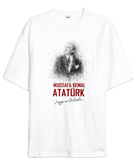 Tisho - Mustafa Kemal Atatürk - Saygı ve Özlemle Beyaz Oversize Unisex Tişört