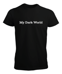 My Dark World Erkek Tişört - Thumbnail