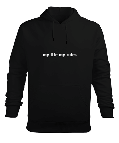 Tisho - my life my rules baskılı Erkek Kapüşonlu Hoodie Sweatshirt