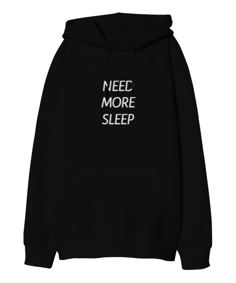 Tisho - Need More Sleep Oversize Unisex Kapüşonlu Sweatshirt