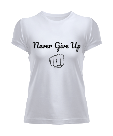 Tisho - Never Give Up Kadın Tişört