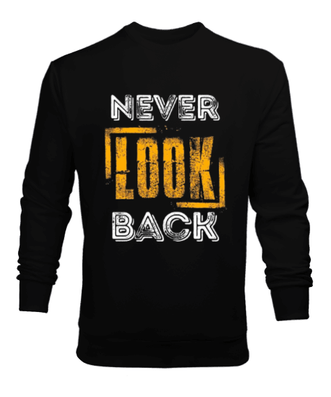 Tisho - Never Look Back Baskılı Erkek Sweatshirt