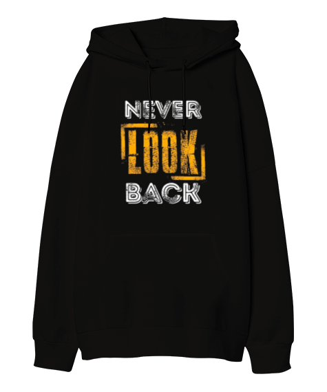 Tisho - Never Look Back Baskılı Oversize Unisex Kapüşonlu Sweatshirt