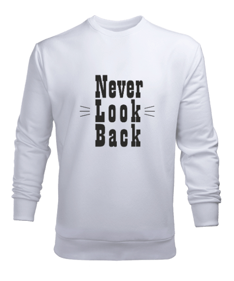 Tisho - never look back Beyaz Erkek Sweatshirt
