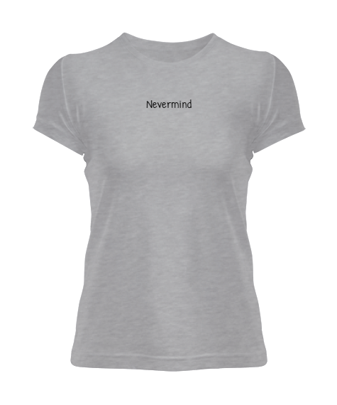 Nevermind Kadın Tişört