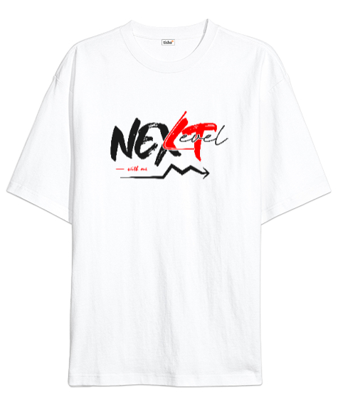Tisho - Next Level - Benimle Sonraki Aşama Beyaz Oversize Unisex Tişört