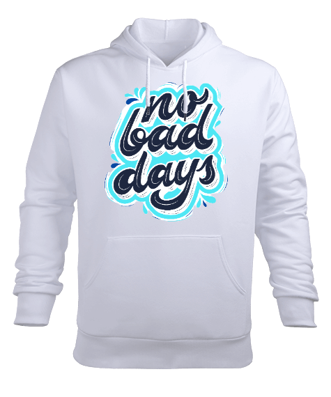 Tisho - NO BAD DAYS Erkek Kapüşonlu Hoodie Sweatshirt