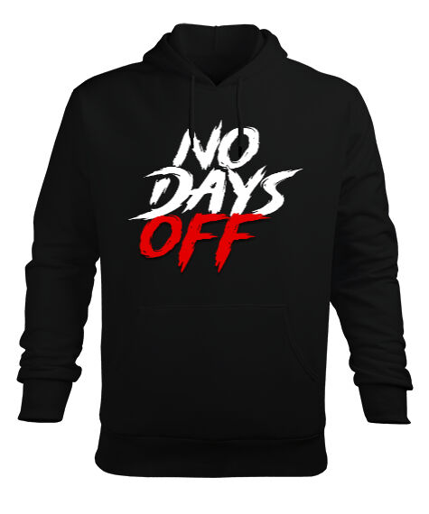 Tisho - No Days Off Siyah Erkek Kapüşonlu Hoodie Sweatshirt