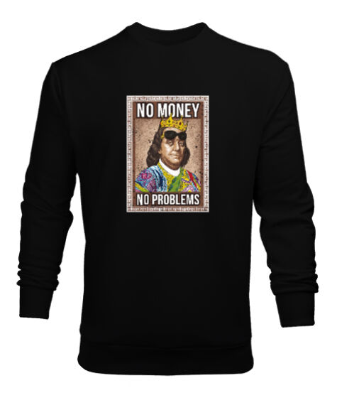 Tisho - No Money, No Problems Siyah Erkek Sweatshirt