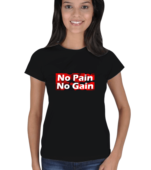 Tisho - No Pain No Gain Kadın Tişört