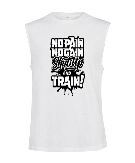 Tisho - No Pain No Gain Shut Up and Train Beyaz Kesik Kol Unisex Tişört