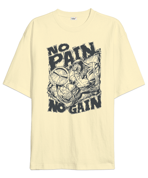 Tisho - No Pain No Gain Vücut Geliştirme GYM Bodybuilding Fitness Baskılı Oversize Unisex Tişört