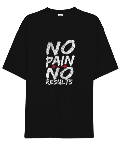 Tisho - No Pain No Results Baskılı Siyah Oversize Unisex Tişört