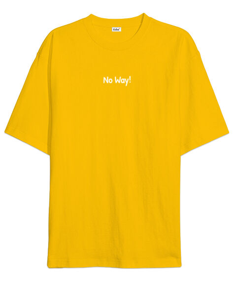 Tisho - No Way Sarı Oversize Unisex Tişört