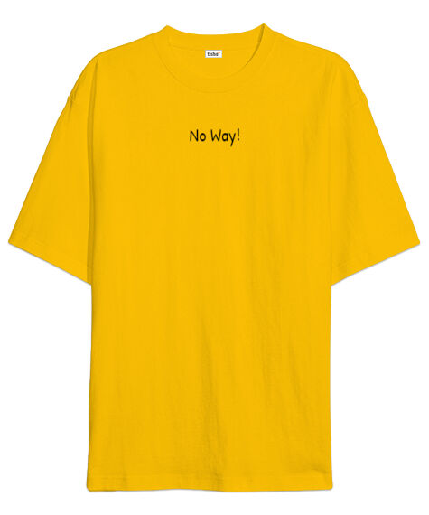 Tisho - No Way Sarı Oversize Unisex Tişört