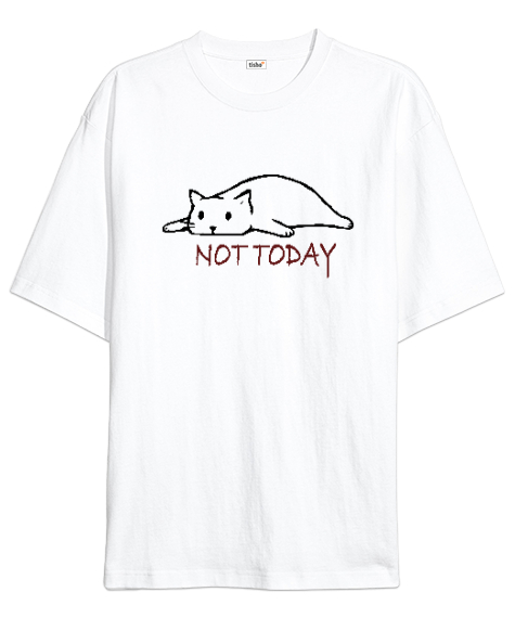 Tisho - Not Today - Bugün Değil V1 Beyaz Oversize Unisex Tişört