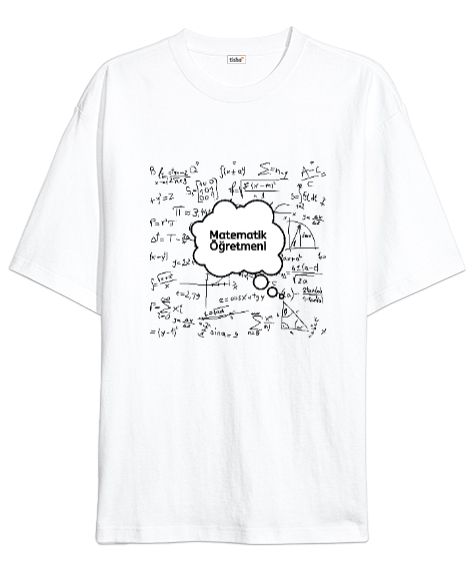 Tisho - Öğretmen günü hediyesi matematik öğretmenine hediye yaratıcı öğretmenler günü hediyeleri baloncuklu Beyaz Oversize Unisex Tişört