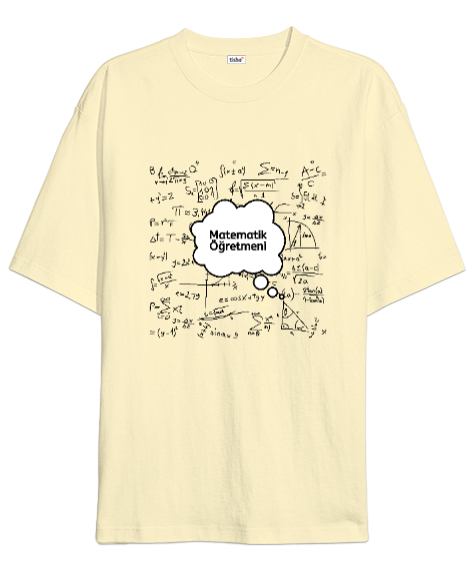 Tisho - Öğretmen günü hediyesi matematik öğretmenine hediye yaratıcı öğretmenler günü hediyeleri baloncuklu Krem Oversize Unisex Tişört