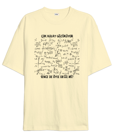 Tisho - Öğretmen günü hediyesi matematik öğretmenine hediye yaratıcı öğretmenler günü hediyeleri çok kolay g Krem Oversize Unisex Tişört