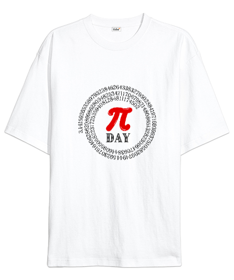 Tisho - Öğretmen günü hediyesi matematik öğretmenine hediye yaratıcı öğretmenler günü hediyeleri Pi günü ve Beyaz Oversize Unisex Tişört