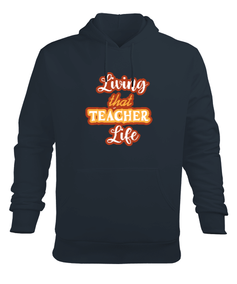 Tisho - Öğretmen hayatı yaşıyorum öğretmen hediyesi Erkek Kapüşonlu Hoodie Sweatshirt
