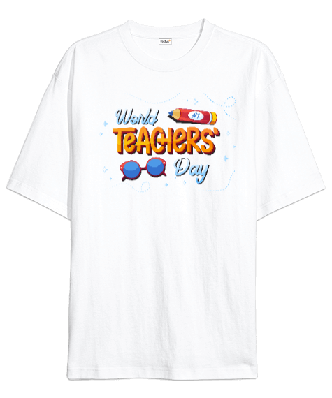 Tisho - Öğretmenler Günü - OneArtTasarım Oversize Unisex Tişört