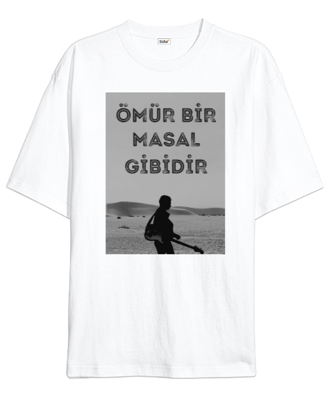 Tisho - Ömür Bir Masal Gibidir Oversize Unisex Tişört