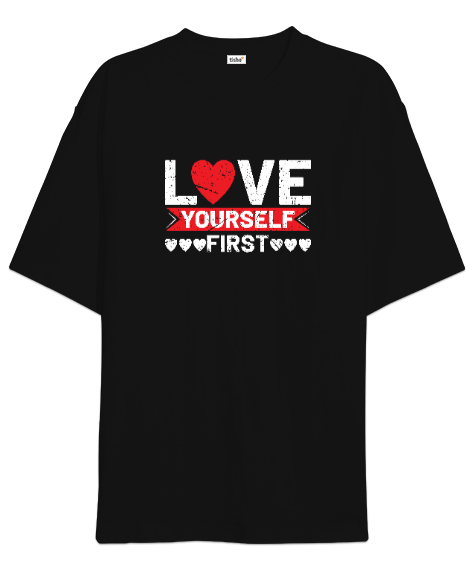 Tisho - Önce Kendini Sev - Love Yourself Siyah Oversize Unisex Tişört