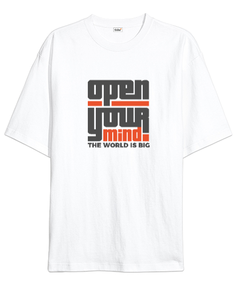 Tisho - Open Your Mind - Zihnini Aç Dünya Büyük Beyaz Oversize Unisex Tişört