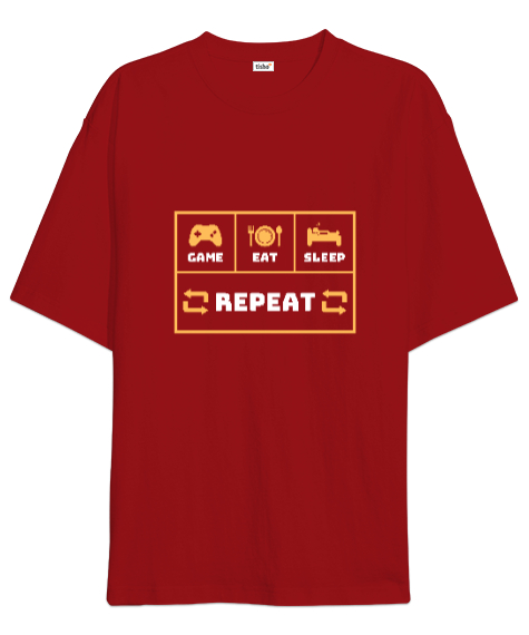 Tisho - Oyun Yemek Uyku Tekrar Game Eat Sleep Repeat Oyuncu Özel Tasarım Kırmızı Oversize Unisex Tişört