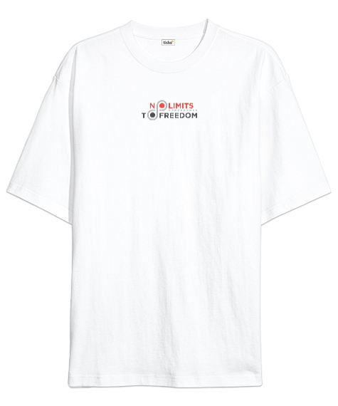 Tisho - Özgürlüğün Sınırı Yok - No Limit Freedom Beyaz Oversize Unisex Tişört