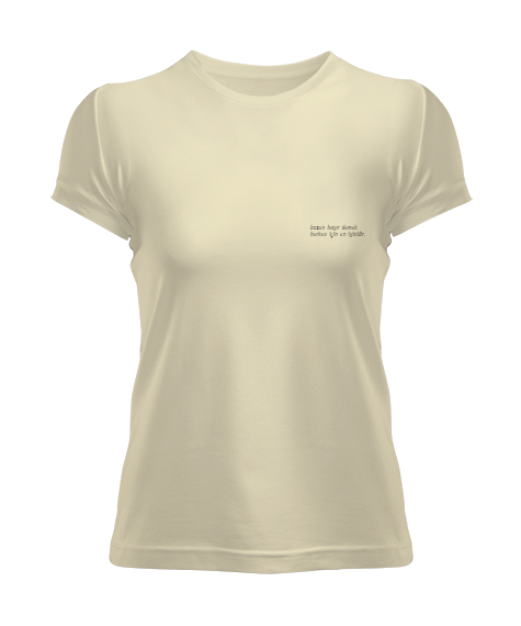 Tisho - özlü sözlü tişörtler Krem Kadın Tişört