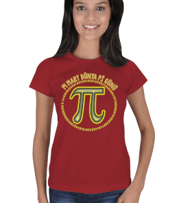 Pi günü BK Kadın Tişört - Tisho