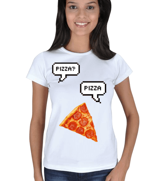 Tisho - Pizza? Pizza. Kadın Tişört