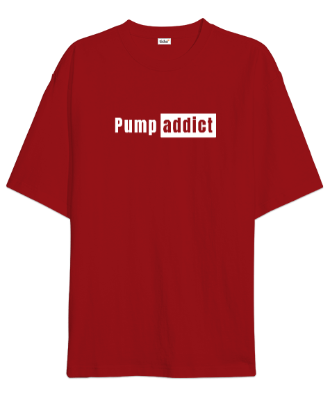 Tisho - Pump addict kırmızı beyaz v2 Oversize Unisex Tişört