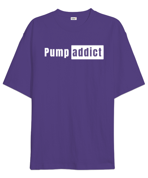 Pump addict mor Oversize Unisex Tişört