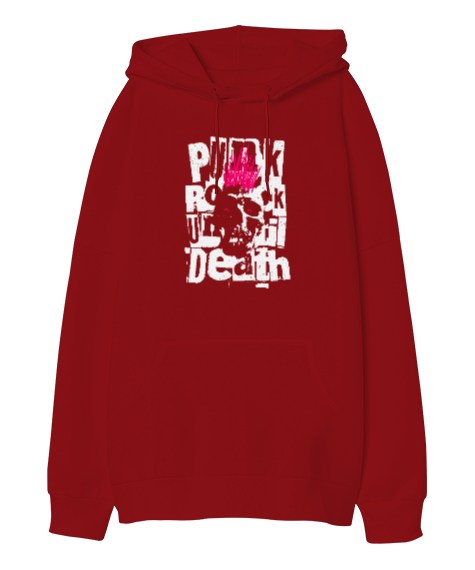 Tisho - Punk Rock Until Dead - Punk Rock Ölmez Kırmızı Oversize Unisex Kapüşonlu Sweatshirt