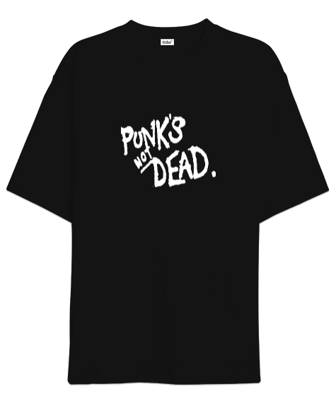 Tisho - Punks Not Dead Oversize Unisex Tişört