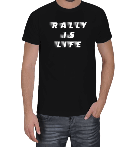 Rally Is Life Erkek Tişört