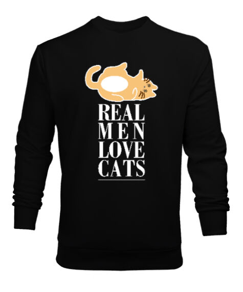 Tisho - Real Men Love Cat Siyah Erkek Sweatshirt