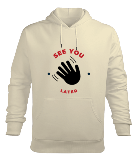 Tisho - See You Later Erkek Kapüşonlu Hoodie Sweatshirt