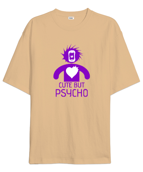 Sevimli Ama Psikopat - Cute But Psycho Camel Oversize Unisex Tişört - Tisho