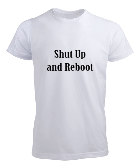 Tisho - Shut up and reboot yazılı Erkek Tişört